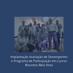 Implantação de Avaliação de Desempenho e Programa de Participação nos Lucros nos Biscoitos Bela Vista